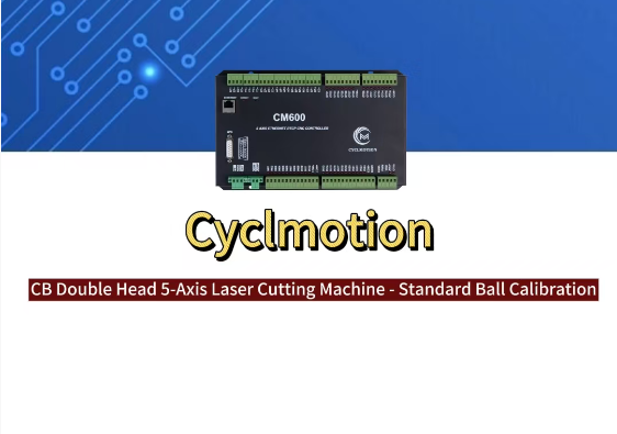CB Dual-Swivel Head Five-Axis Laser Cutting Machine — Standard Sphere Calibration